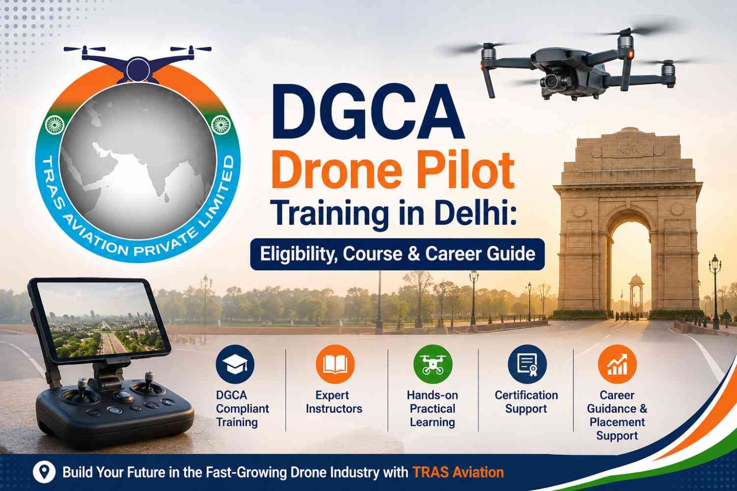 DGCA Drone Pilot Training in Delhi: Course & Career Guide